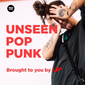 Unseen Plays Pop Punk Spotify Playlist