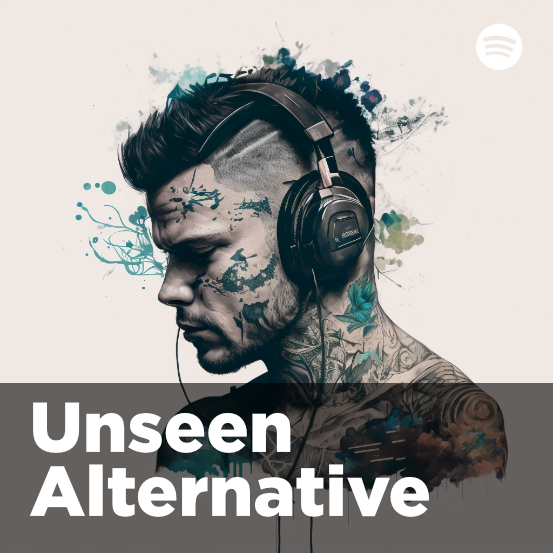 Unseen Alternative Playlist